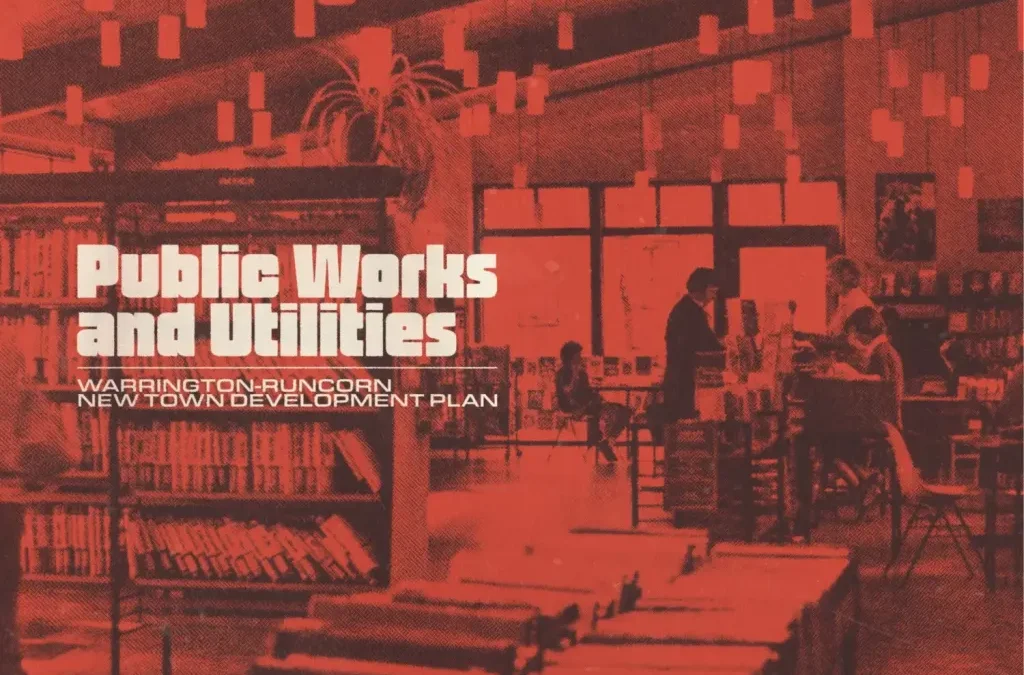 What I’m listening to: Dec ’25 – Warrington-Runcorn New Town Development Plan, Public Works and Utilities